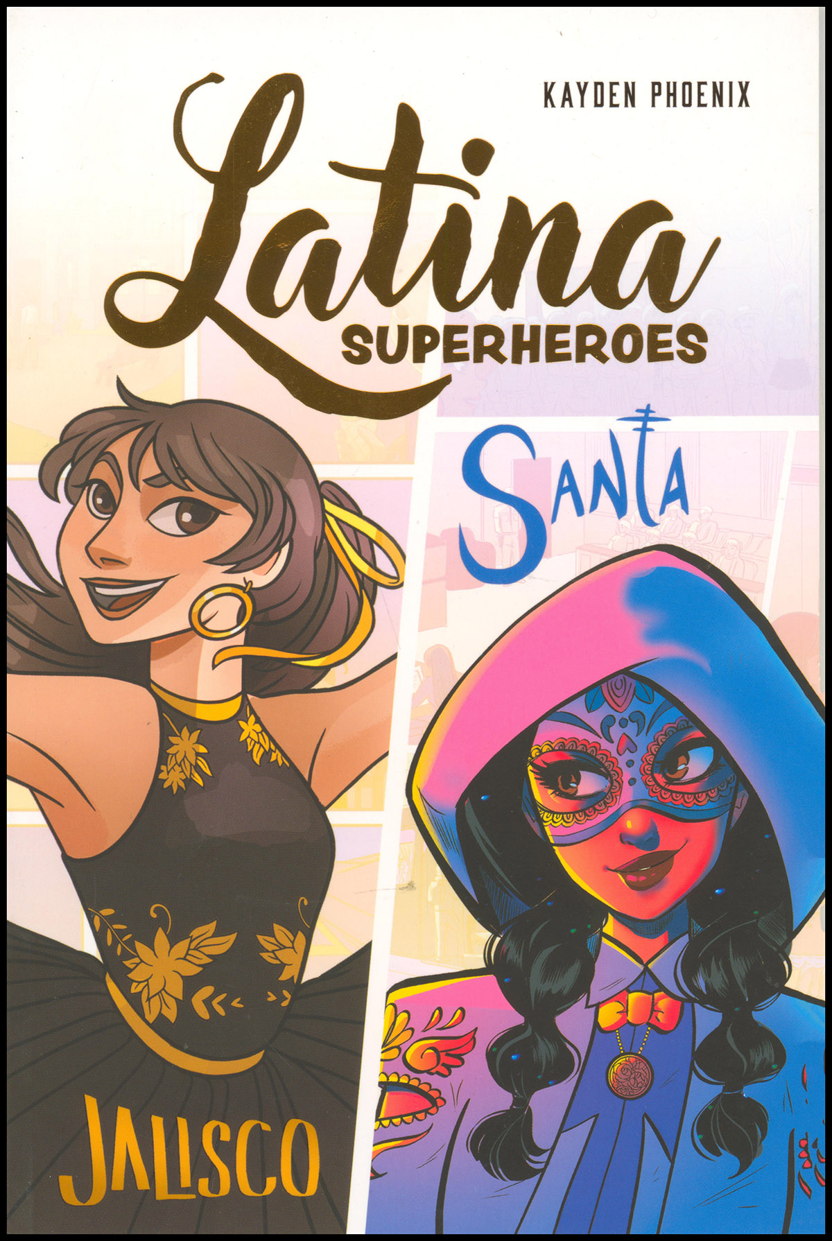 Image for Latina Superheroes: Jalisco & Santa (Volume 1) Latina Superheroes: Jalisco & Santa (Volume 1)
