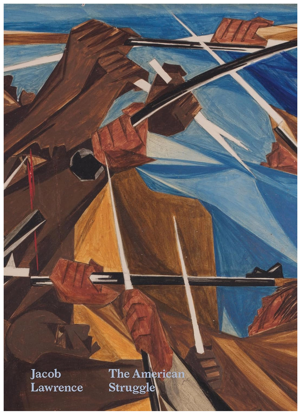 Image for Jacob Lawrence: The American Struggle Jacob Lawrence: The American Struggle