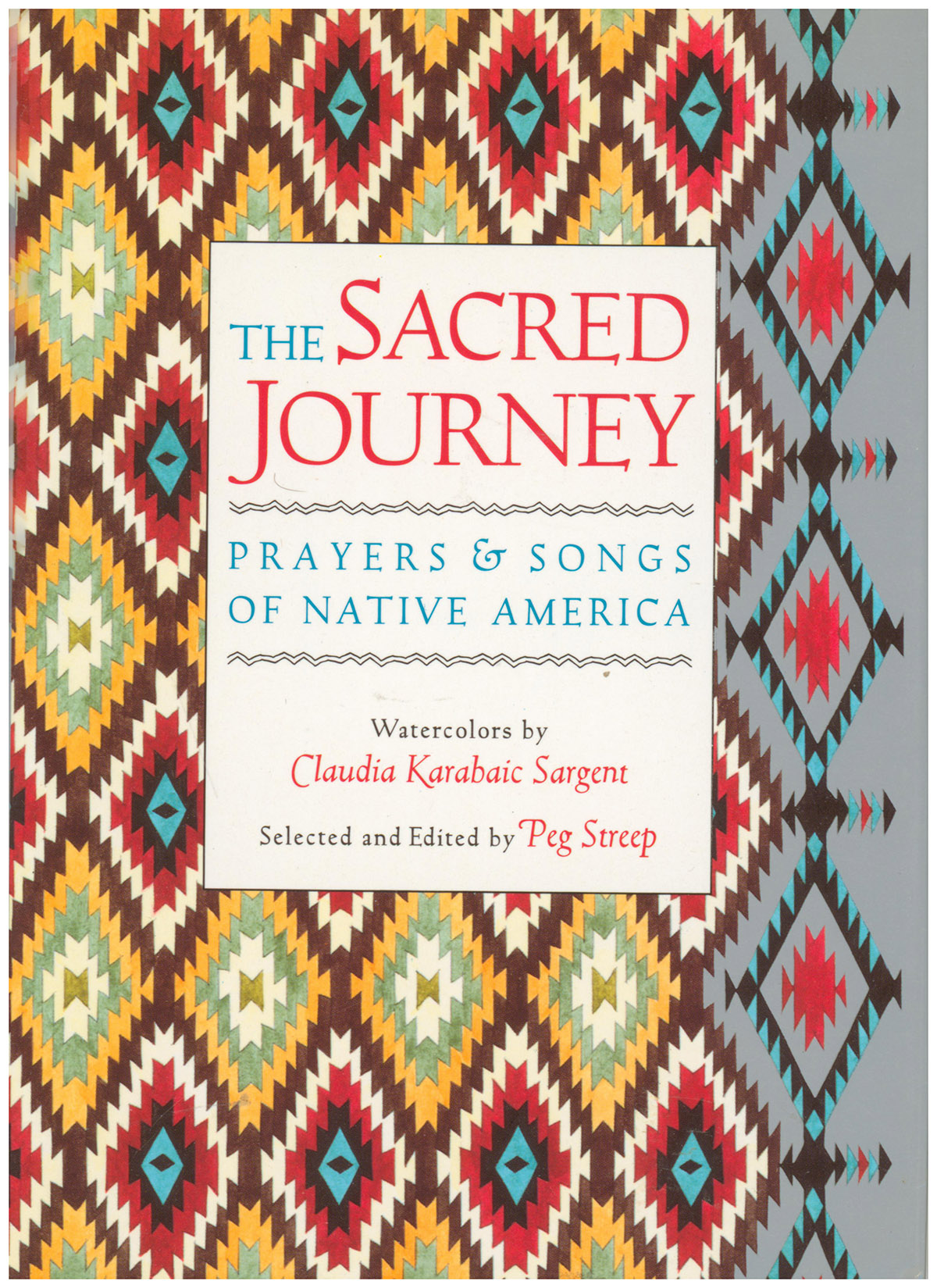 The Sacred Journey: Prayers & Songs of Native America