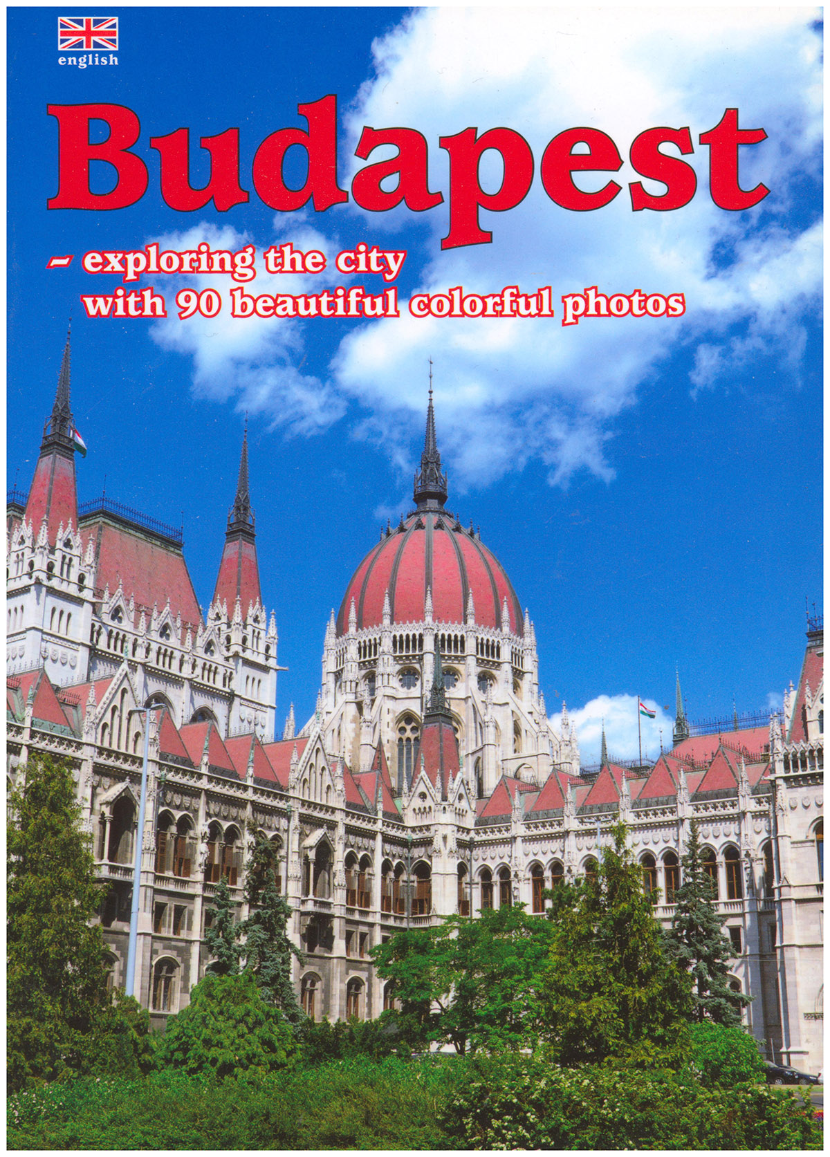 Budapest: Exploring the city with 90 beautiful colorful photos