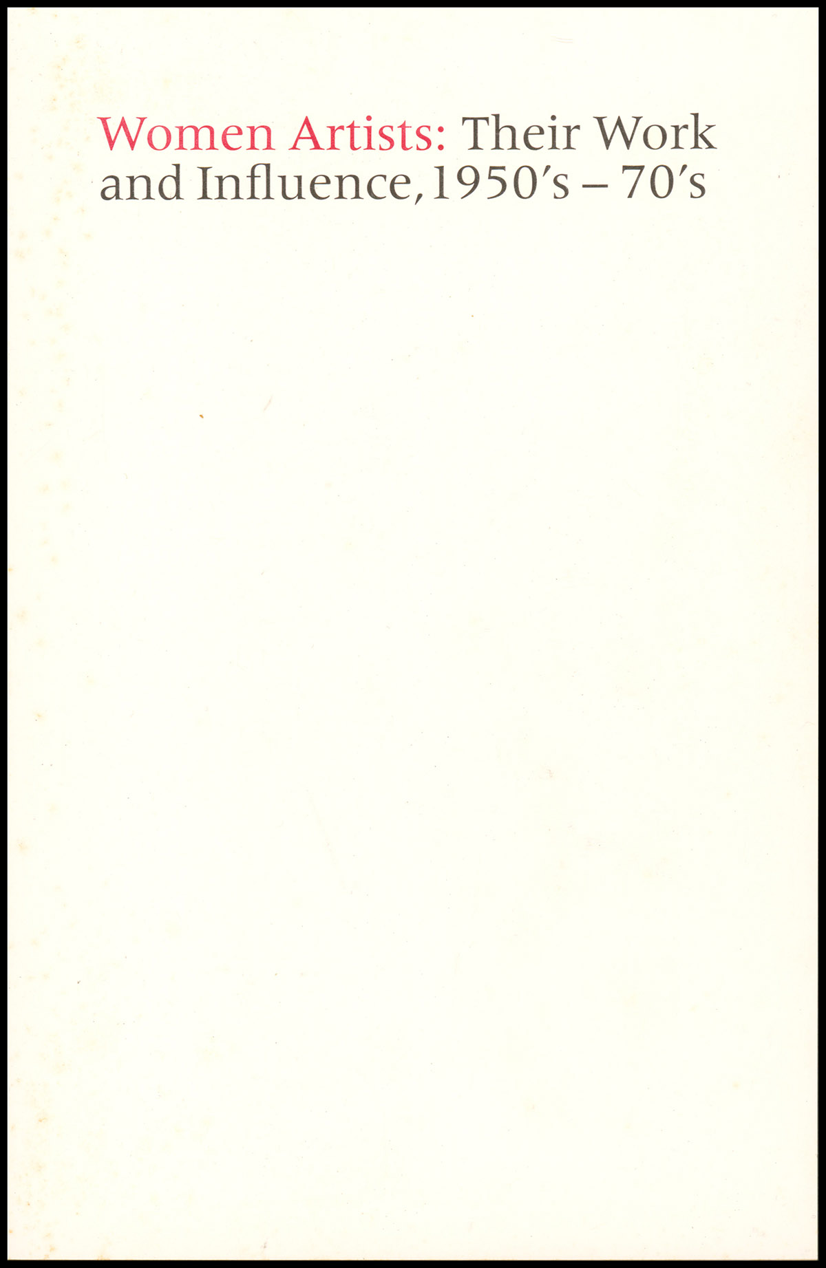 Exhibition Card: Women Artists: Their Work and Influence, 1950's--70's