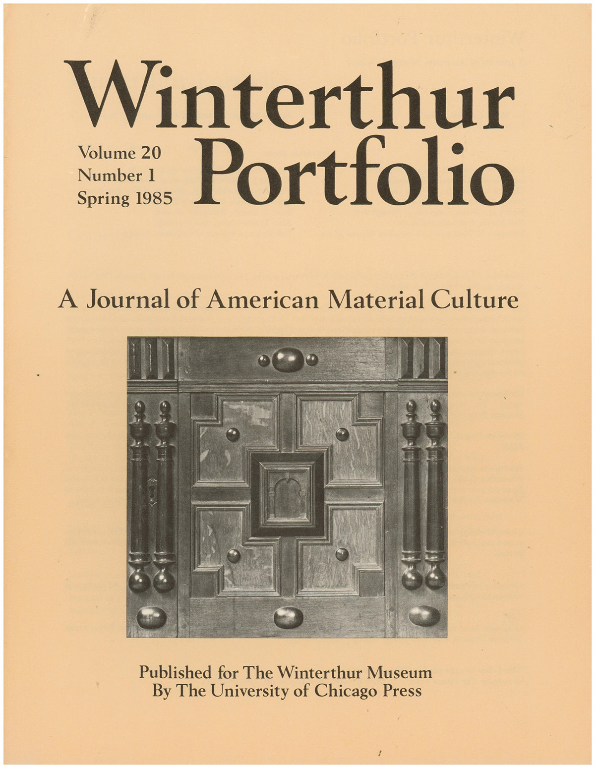 Image for Winterhur Portfolio: A Journal of American Material Culture (Volume 20, No. 1, Spring 1985) Winterhur Portfolio: A Journal of American Material Culture (Volume 20, No. 1, Spring 1985)