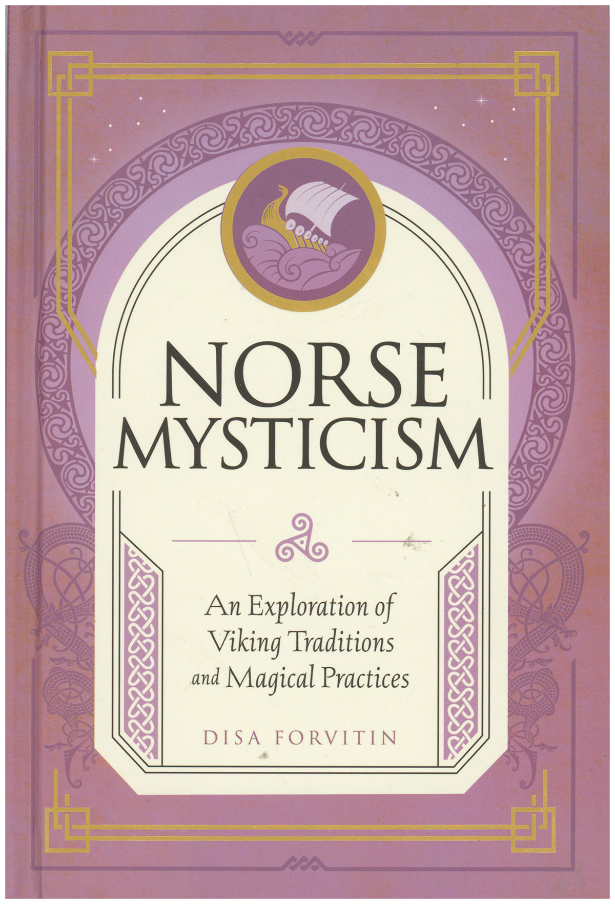 Norse Mysticism: An Exploration of Viking Traditions and Magical Practices