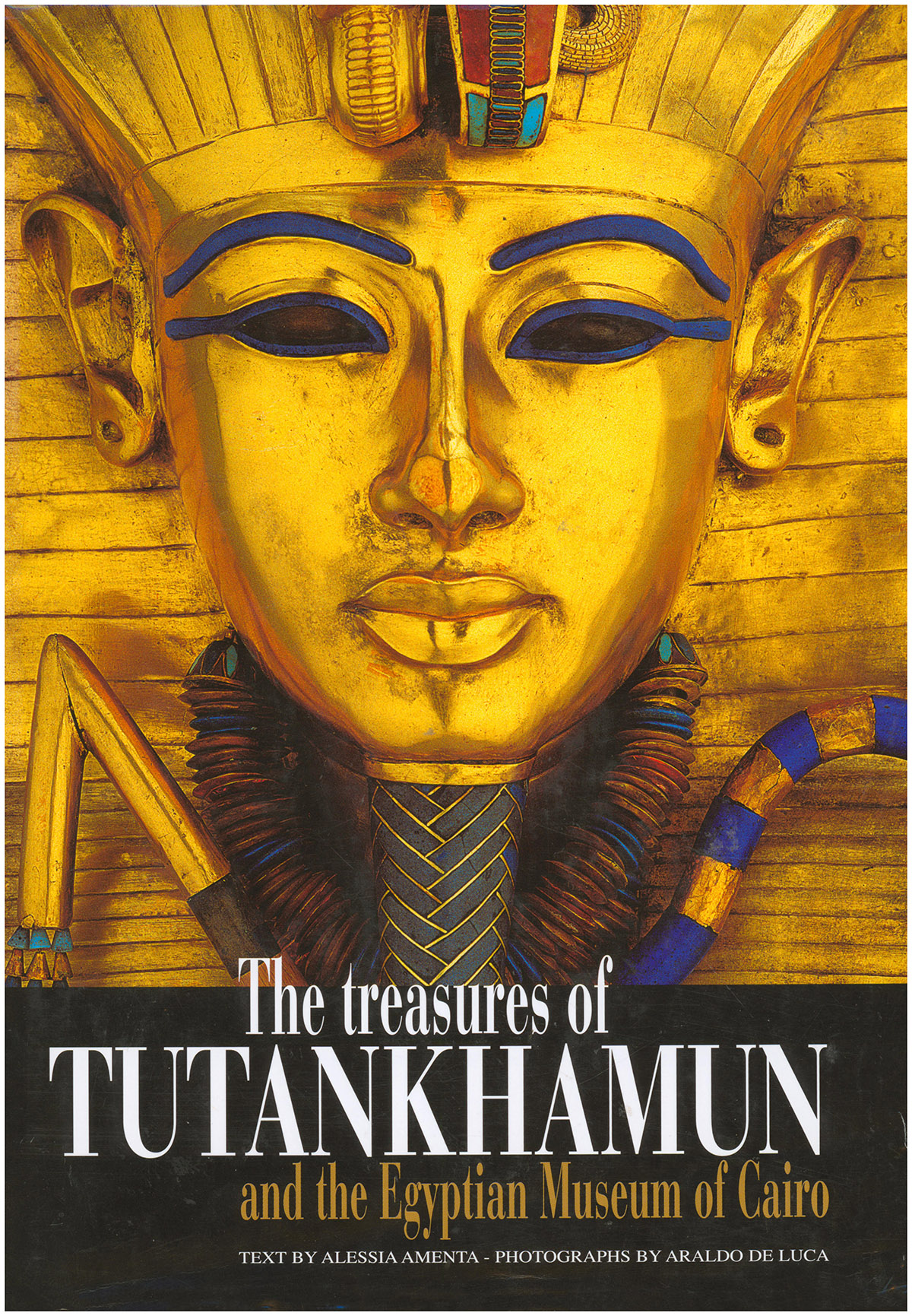 Image for Treasures of Tutankhamun and the Egyptian Museum of Cairo Treasures of Tutankhamun and the Egyptian Museum of Cairo