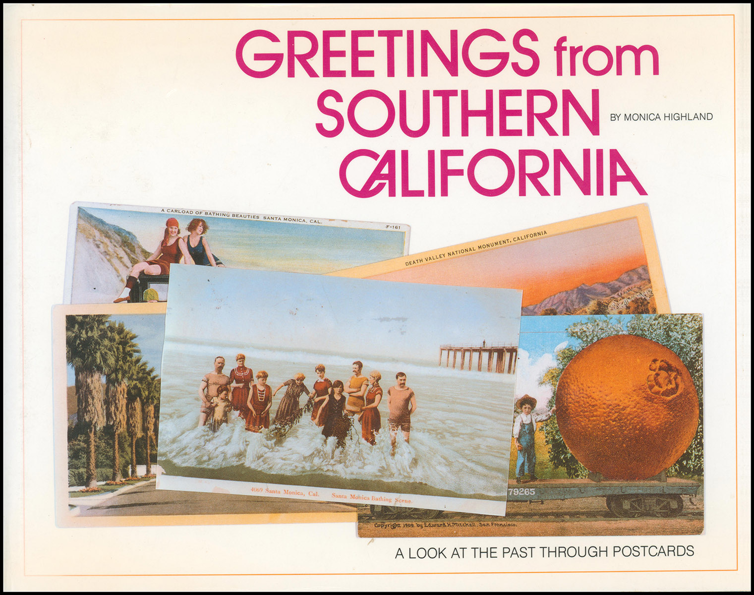 Greetings from Southern California: A Look at the Past Through Postcards