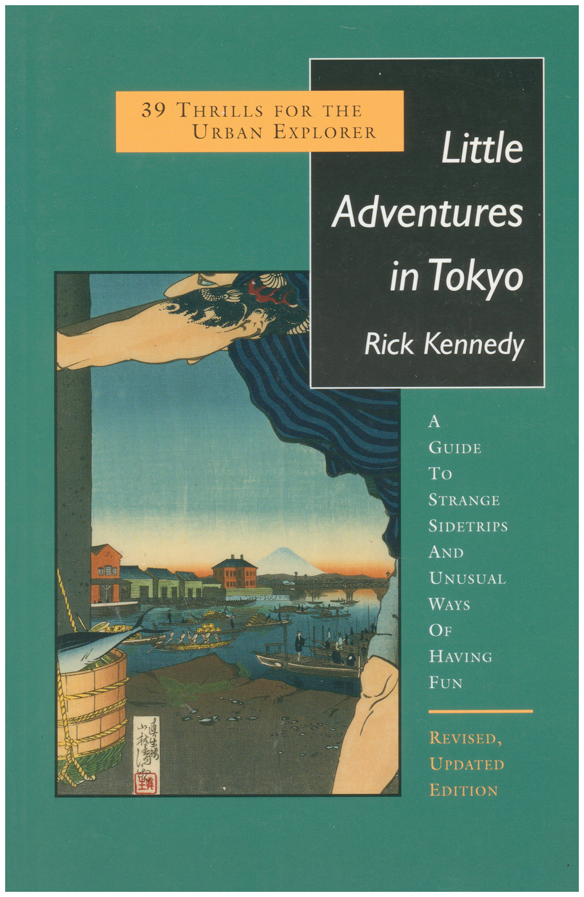 Little Adventures in Tokyo: 39 Thrills for the Urban Explorer (Revised, Updated)