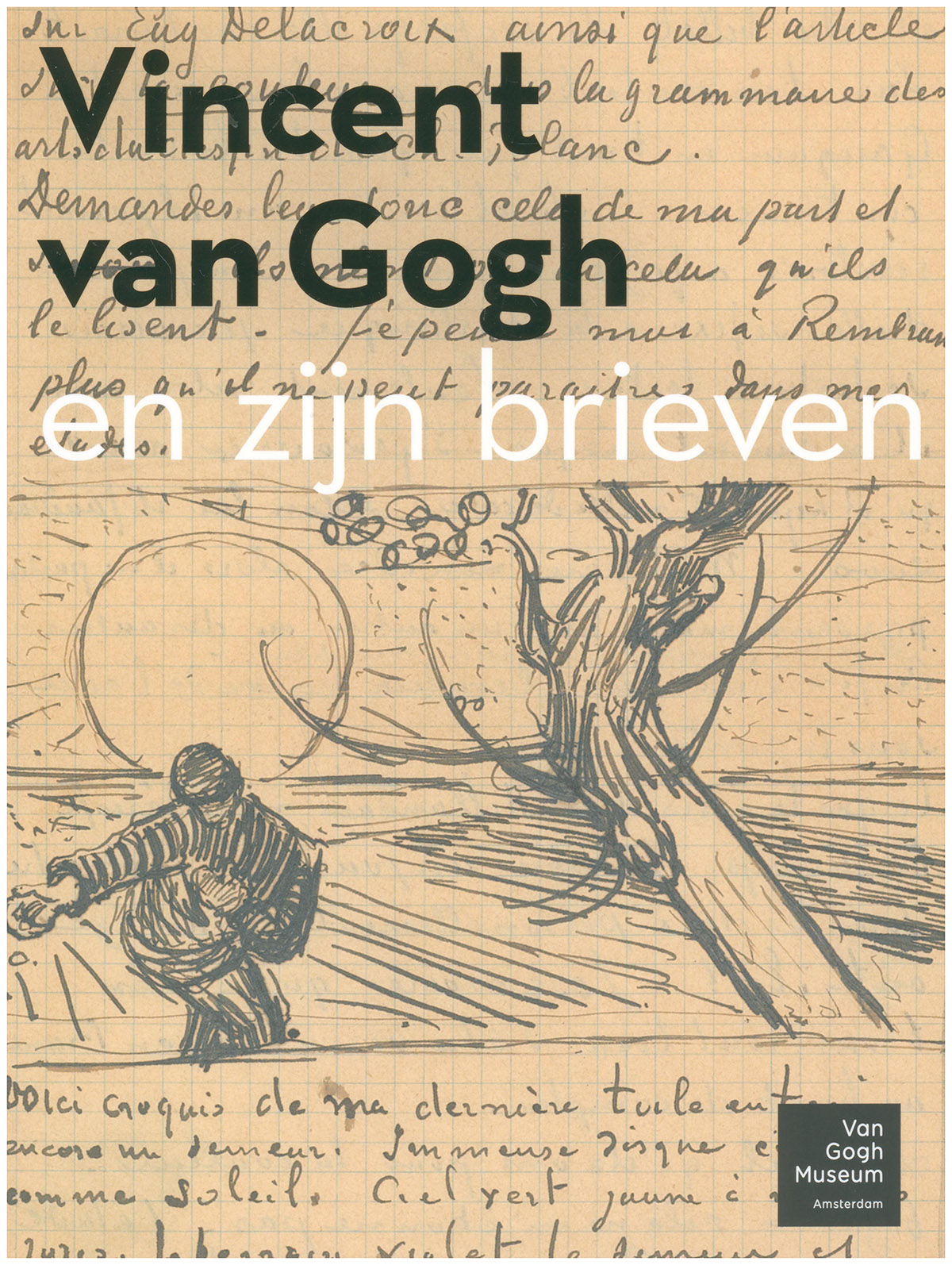Vincent van Gogh en zijn brieven (Vincent van Gogh and his Letters)