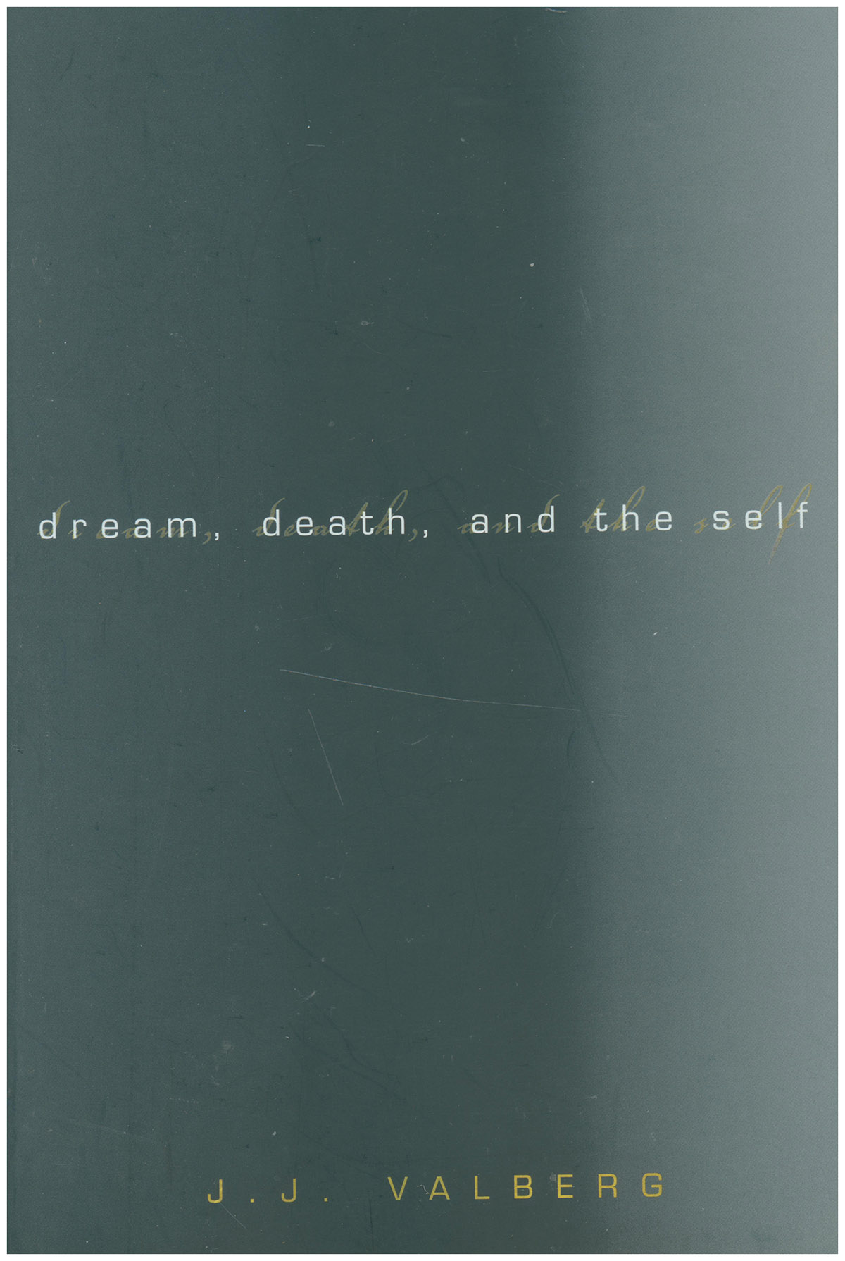 Image for Dream, Death, and the Self Dream, Death, and the Self