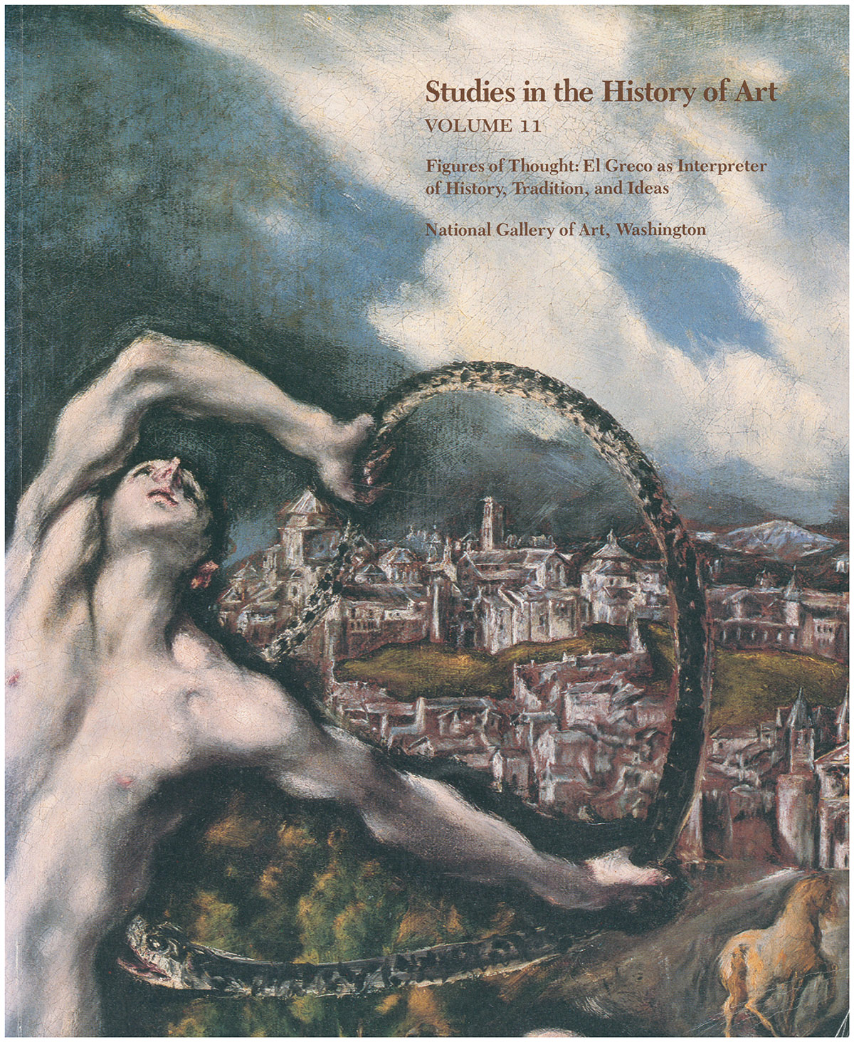 Studies in the History of Art, Volume 1: Figures of Thought: El Greco as Interpreter of History, Tradition, and Ideas