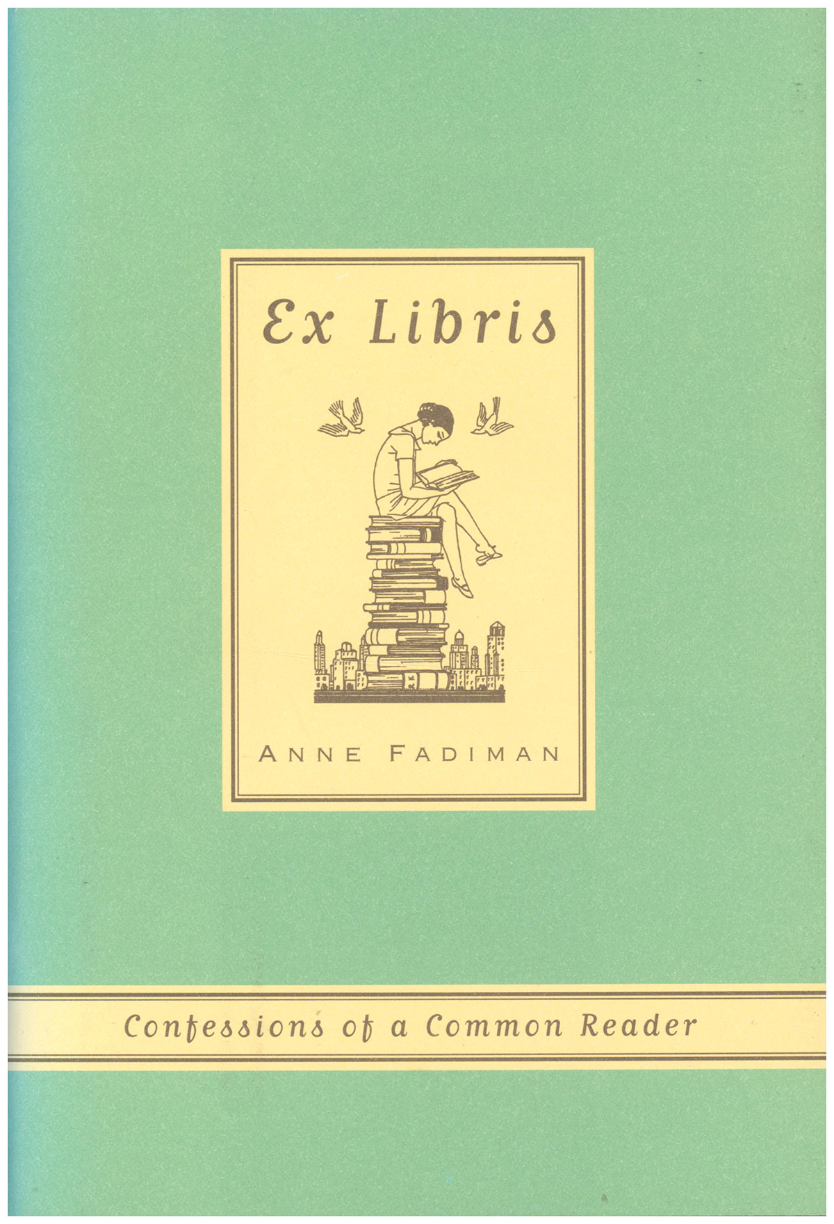 Image for Ex Libris: Confessions of a Common Reader Ex Libris: Confessions of a Common Reader