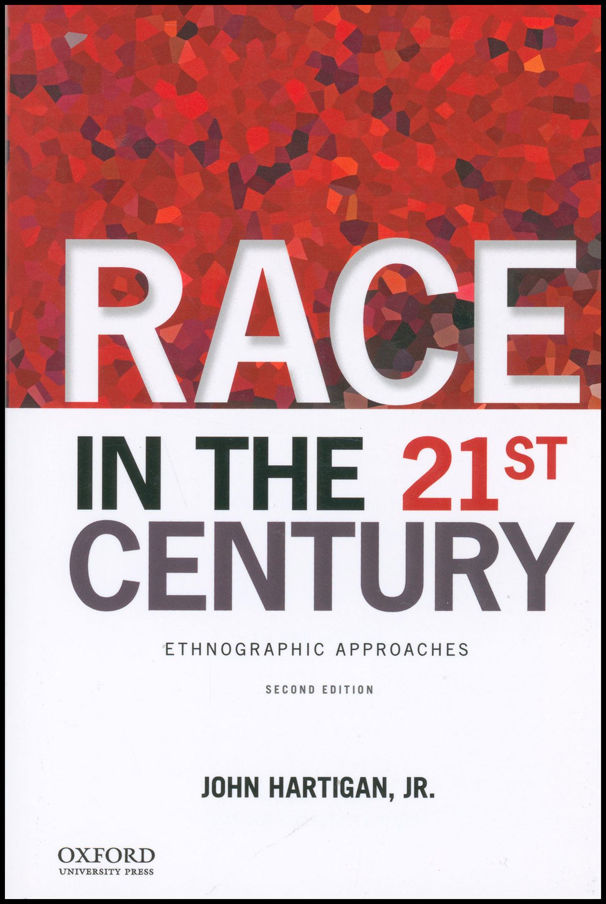 Image for Race in the 21st Century: Ethnographic Approaches Race in the 21st Century: Ethnographic Approaches