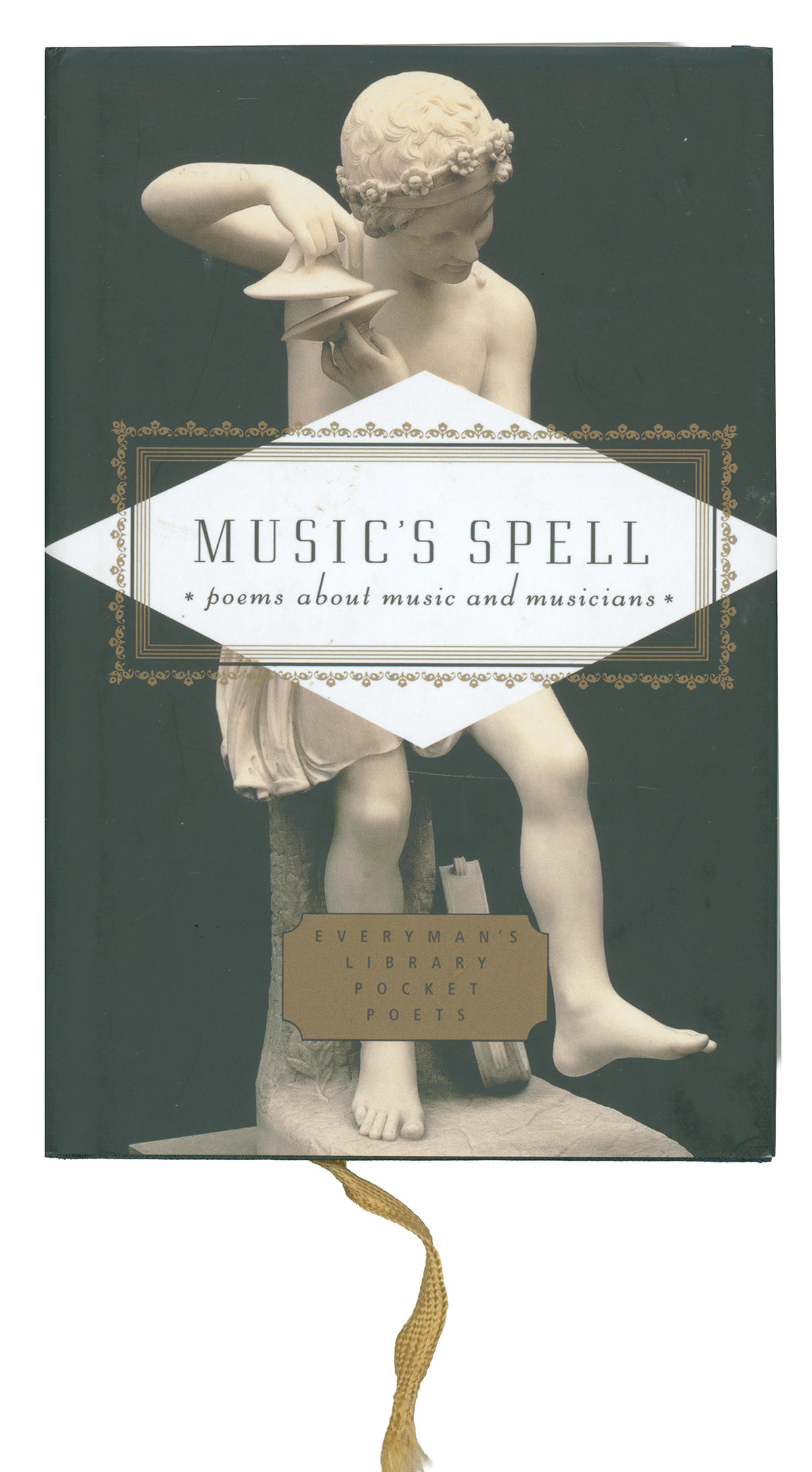 Music's Spell: Poems About Music and Musicians (Everyman's Library Pocket Poets Series)