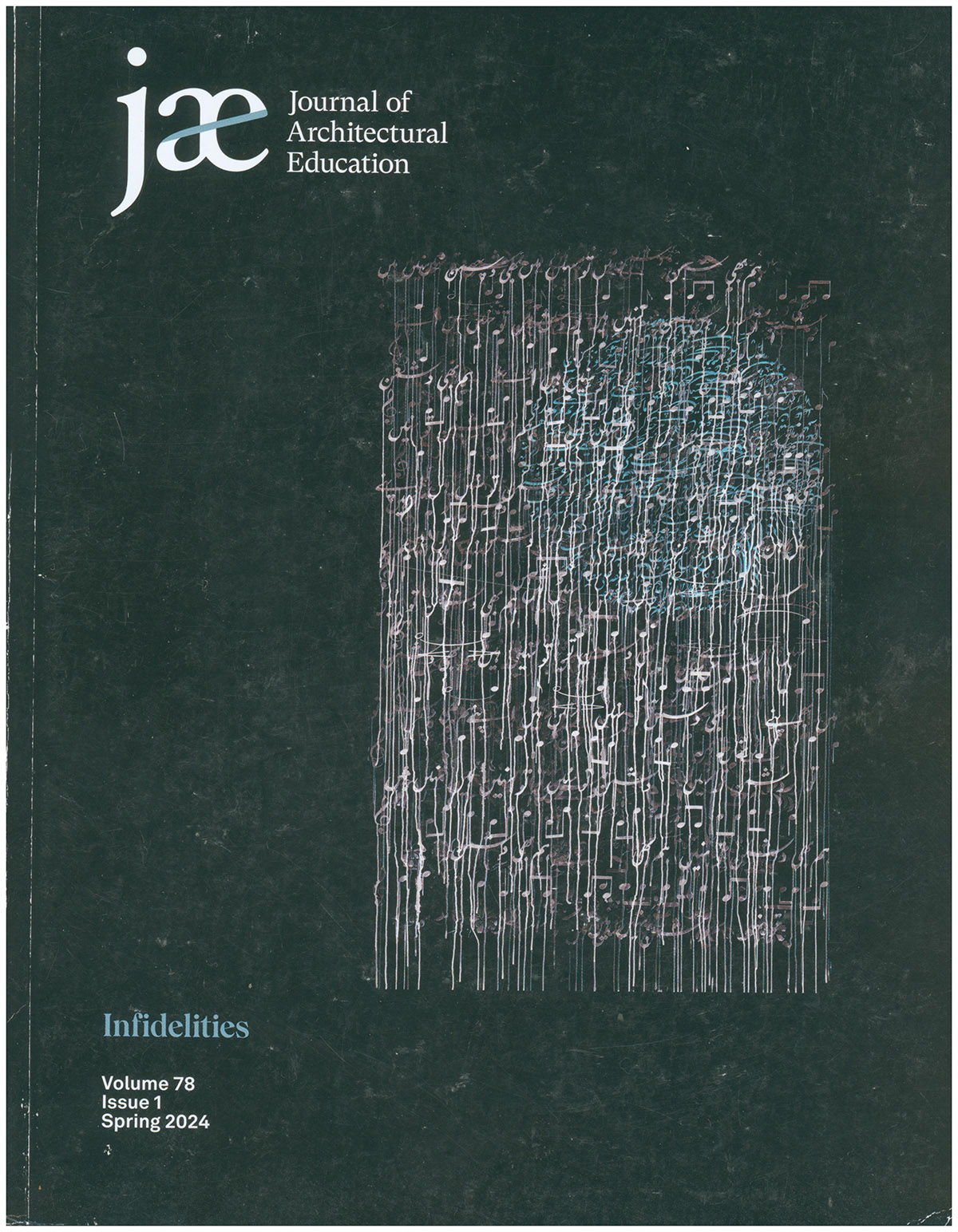Journal of Architectural Education: Infidelities (volume 78, Issue 1, Spring 2024)