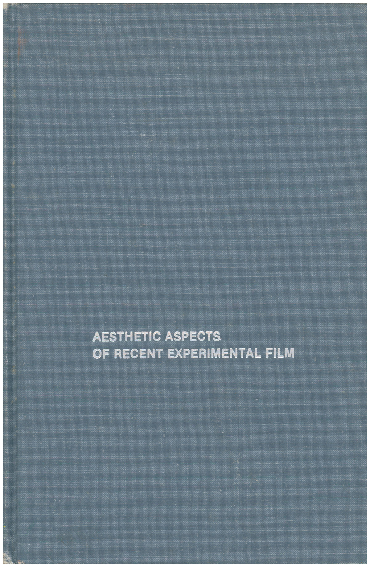 Image for Aesthetic Aspects of Recent Experimental Film Aesthetic Aspects of Recent Experimental Film