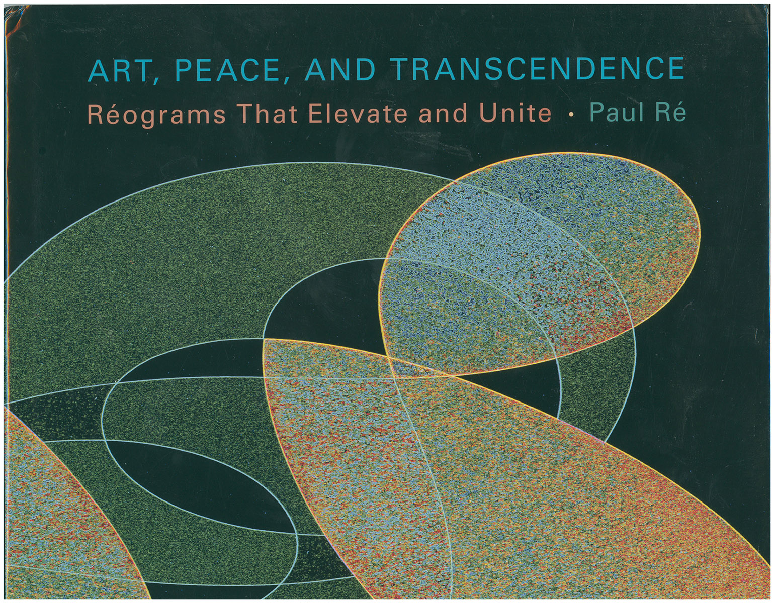 Art, Peace, and Transcendence: Reograms That Elevate and Unite