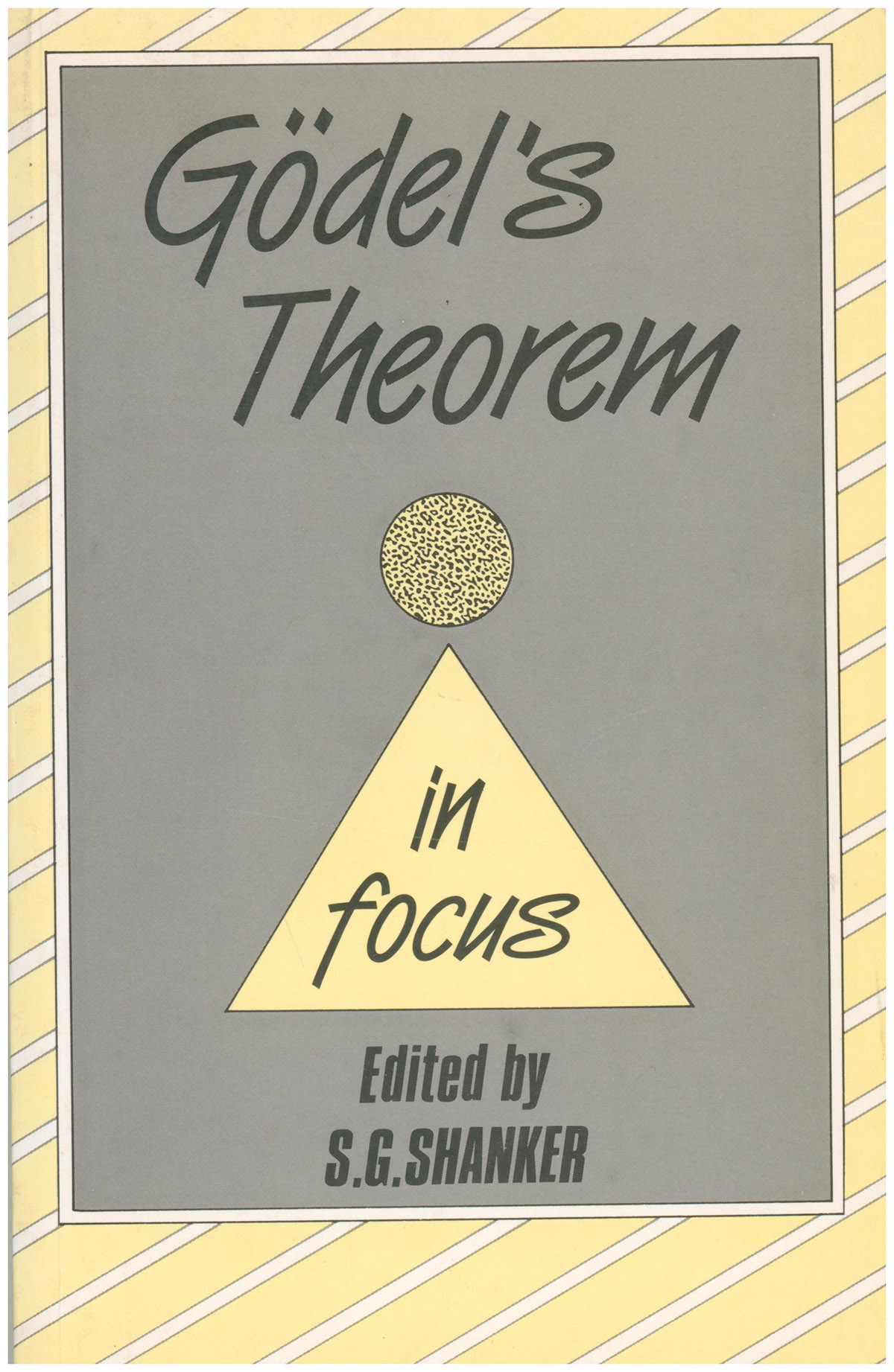Image for Godel's Theorem in Focus Godel's Theorem in Focus