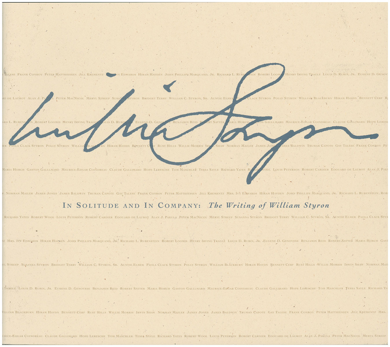 Image for In Solitude and In Company: The Writing of William Styron In Solitude and In Company: The Writing of William Styron