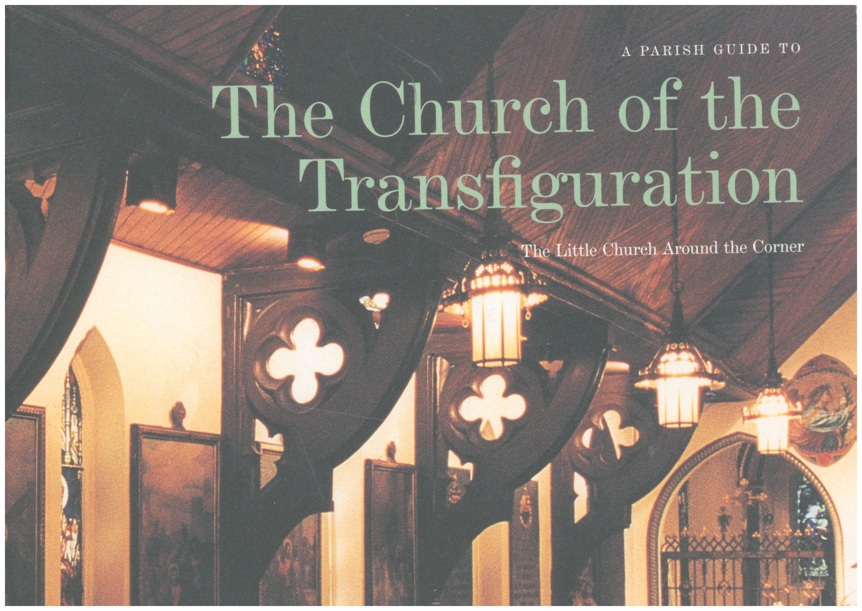 The Church of the Transfiguration: A Parish Guide to the Little Church Around the Corner
