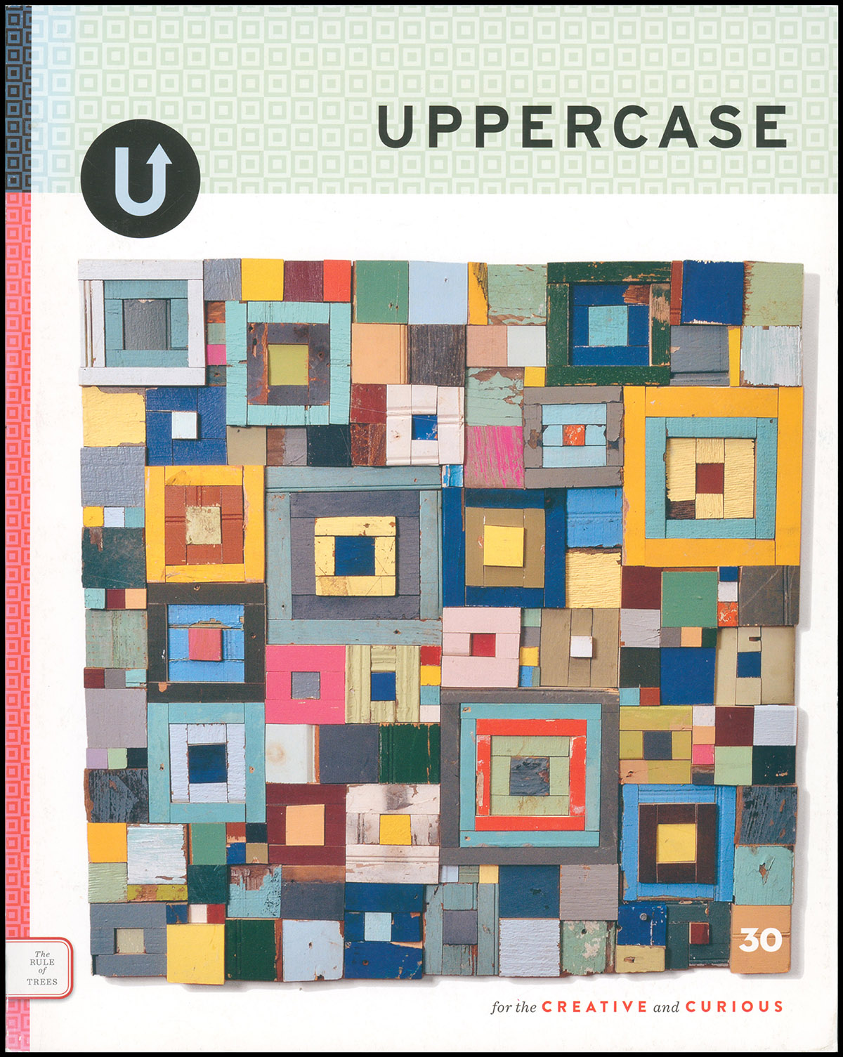 Image for Uppercase 30: For the Creative and Curious: The Rule of Trees Uppercase 30: For the Creative and Curious: The Rule of Trees