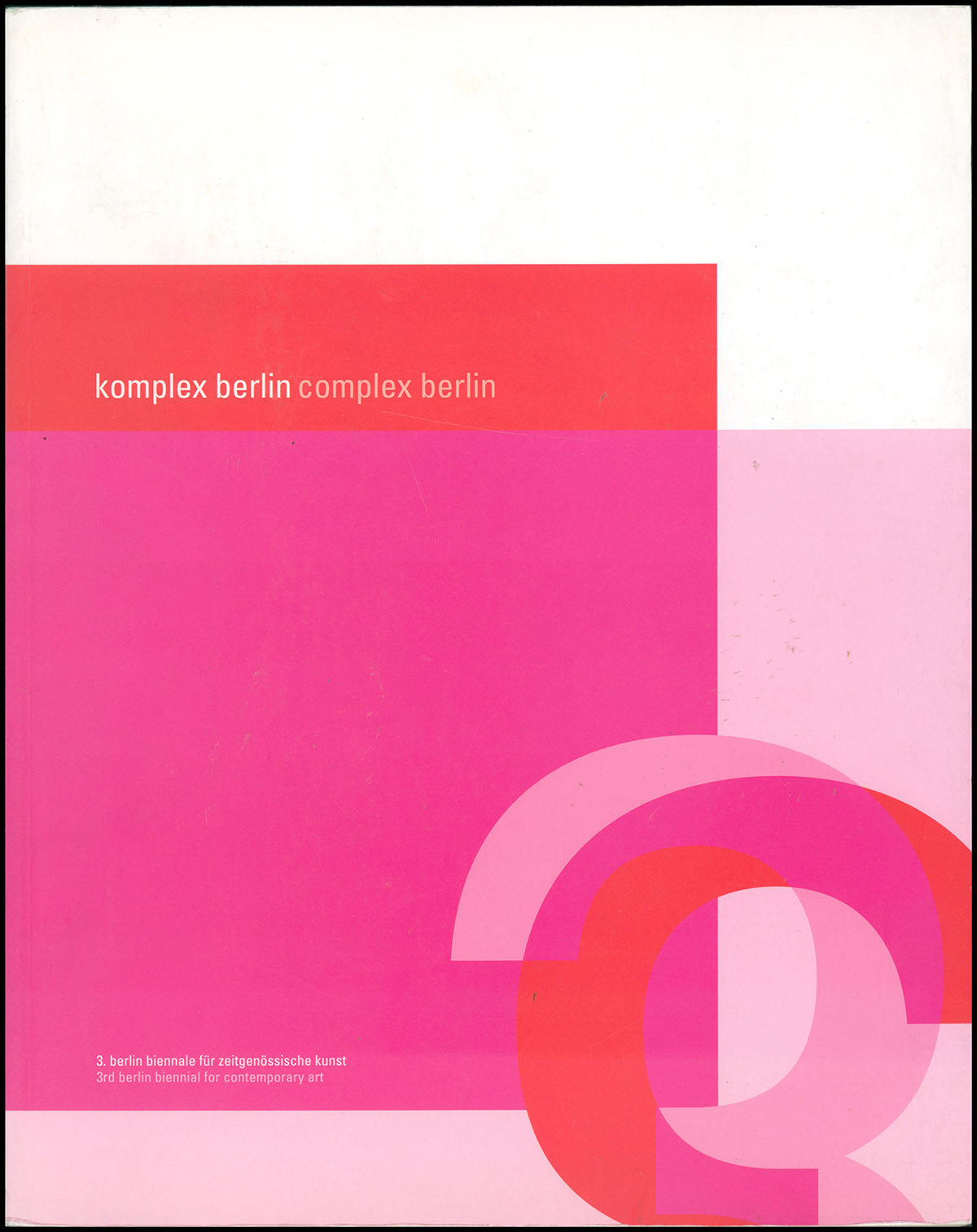 Image for Komplex Berlin, Complex Berlin: 3rd Berlin Biennale for Contemporary Art Komplex Berlin, Complex Berlin: 3rd Berlin Biennale for Contemporary Art