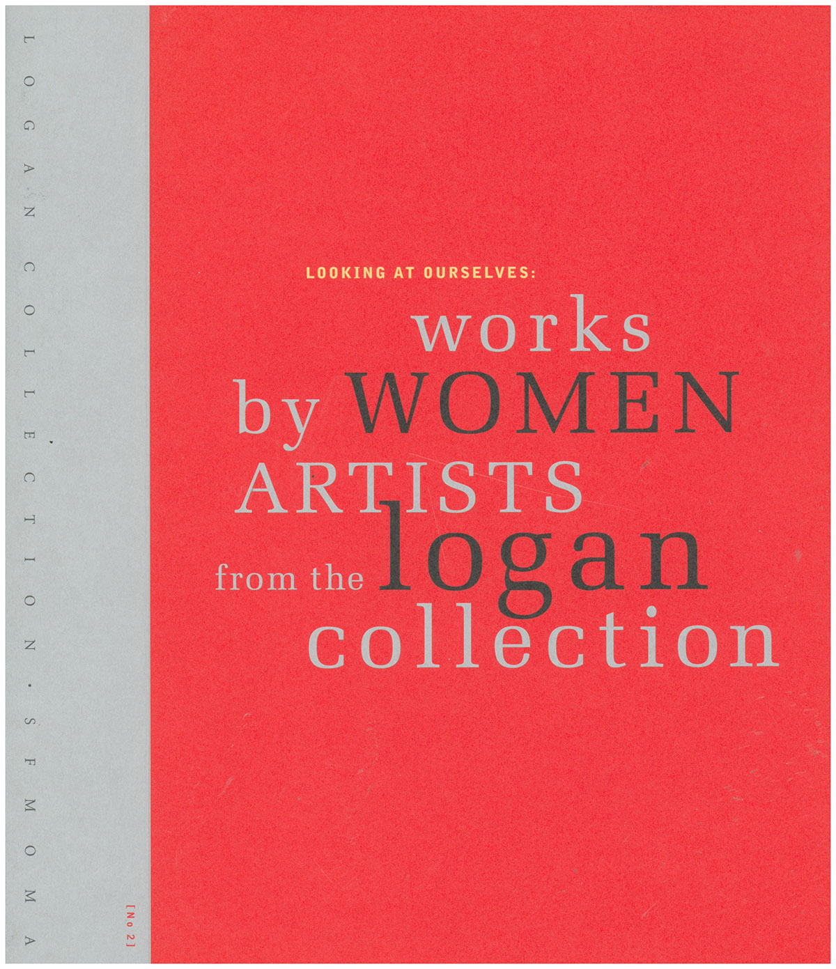 Image for Looking At Ourselves: Works by Women Artists from the Logan Collection Looking At Ourselves: Works by Women Artists from the Logan Collection