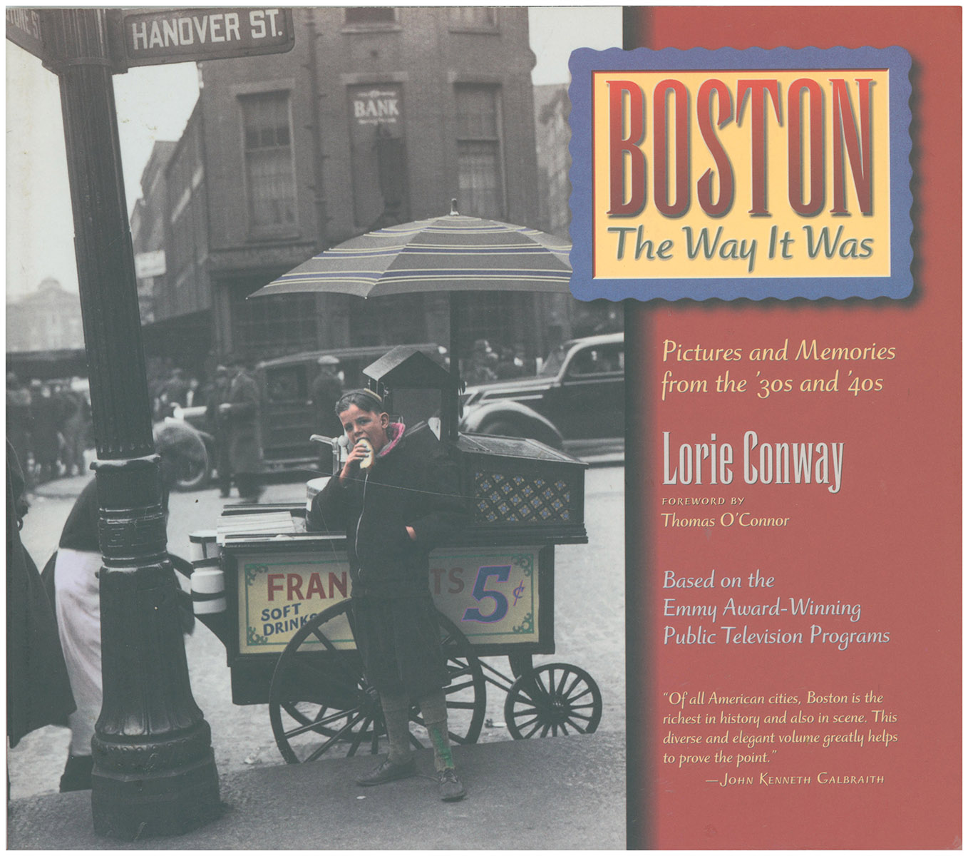 Image for Boston the Way It Was: Pictures and Memories from the '30s and '40s Boston the Way It Was: Pictures and Memories from the '30s and '40s
