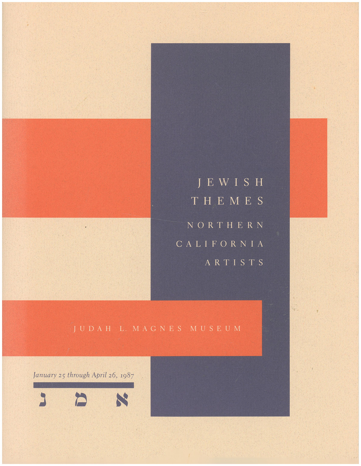 Image for Jewish Themes: Northern California Artists. January 25 through April 26, 1987 Jewish Themes: Northern California Artists. January 25 through April 26, 1987