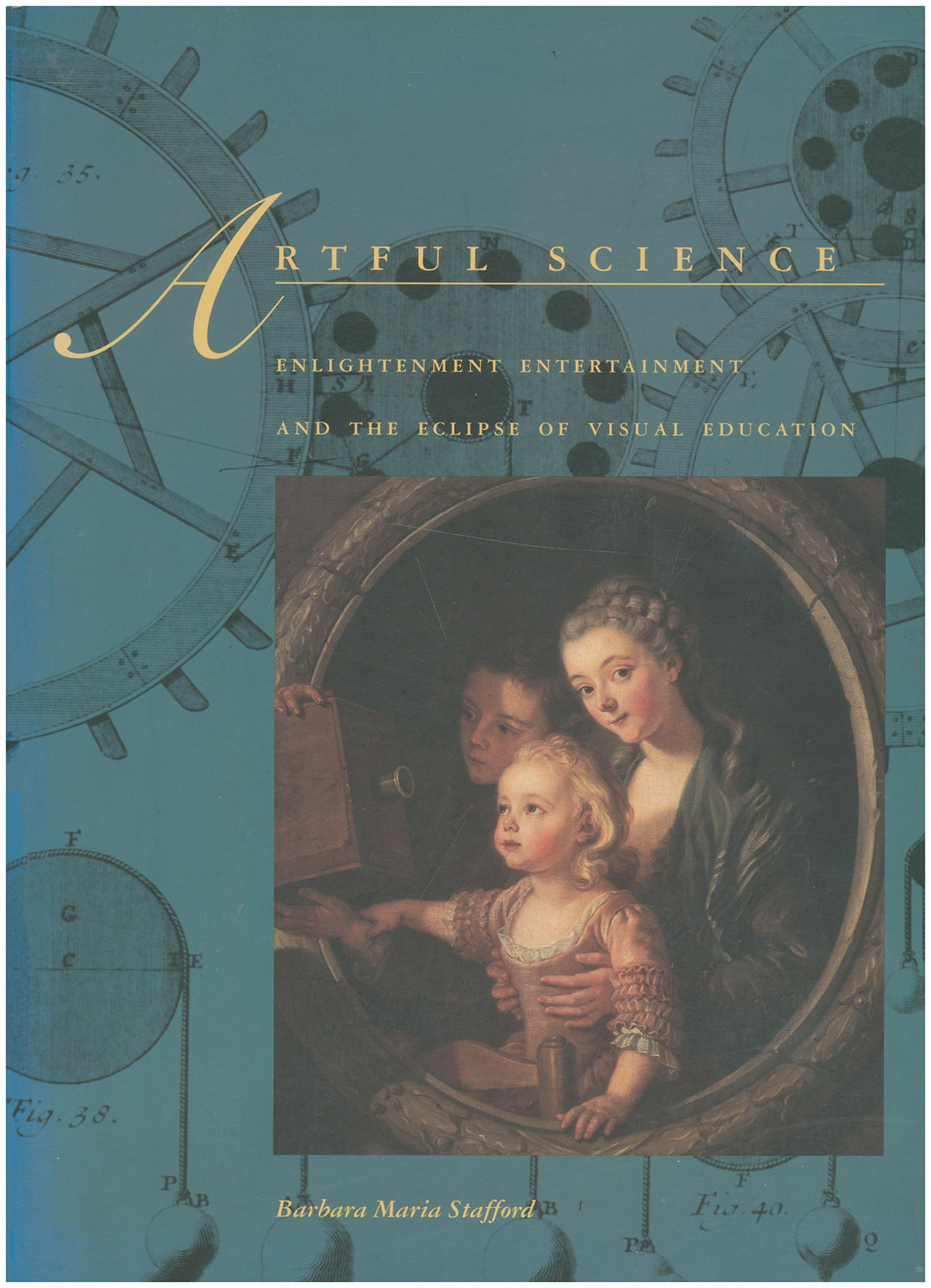 Artful Science: Enlightenment Entertainment and the Eclipse of Visual Education