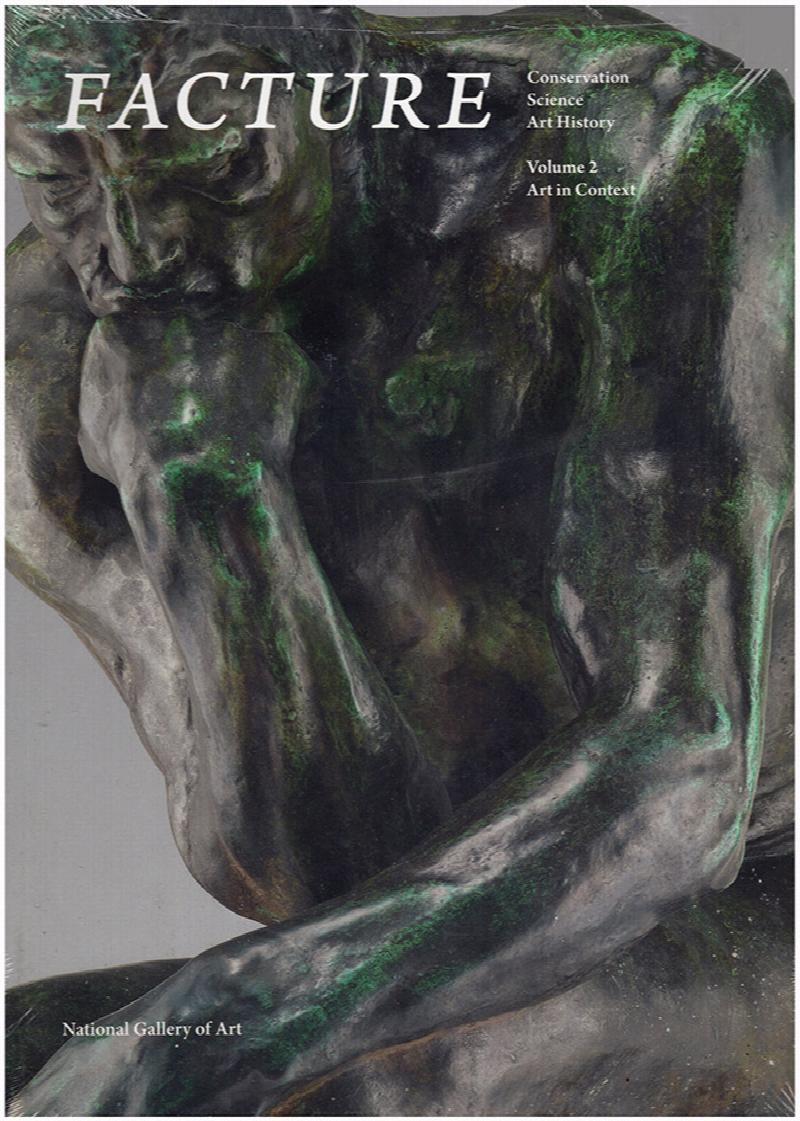 Image for Facture Volume 2: Conservation, Science, Art History; Art in Context