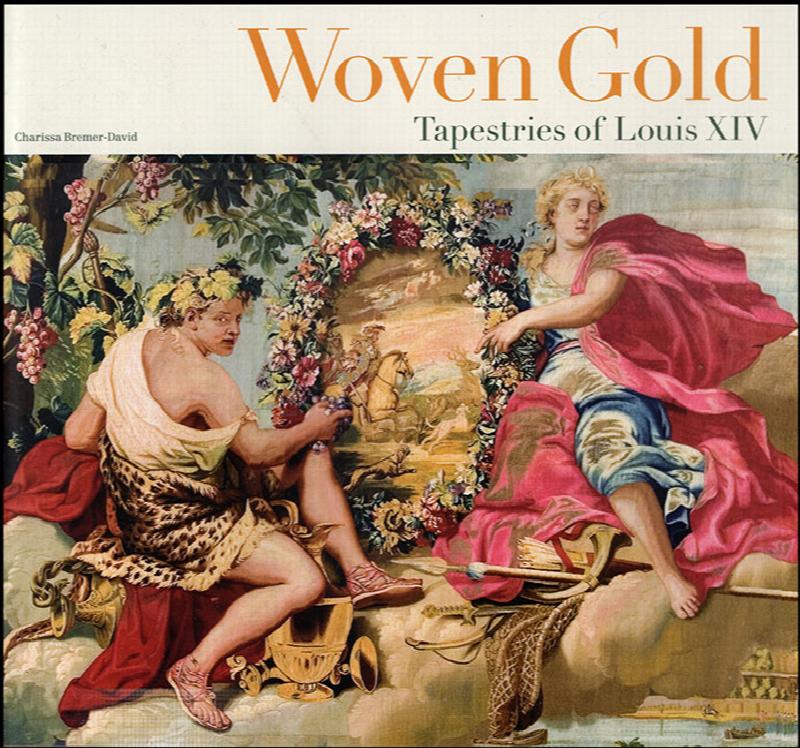 Image for Woven Gold: Tapestries of Louis XIV