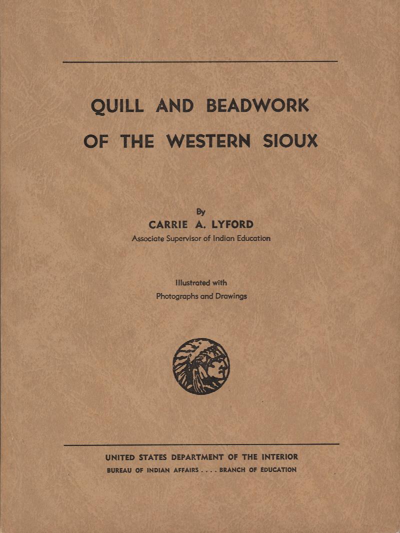 Image for Quill and Beadwork of the Western Sioux