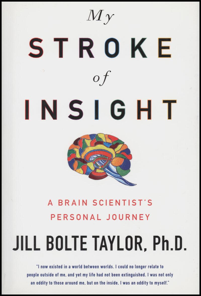 Image for My Stroke of Insight: A Brain Scientist's Personal Journey